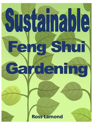cover image of Sustainable Feng Shui Gardening